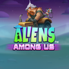 Aliens Among Us